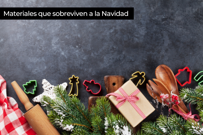 Materiales que sobreviven a la Navidad